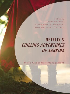 cover image of Netflix's Chilling Adventures of Sabrina